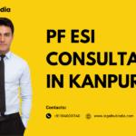 PF ESI Consultant in Kanpur PF ESI Registration in Kanpur