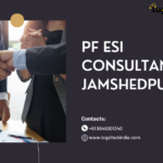 PF ESI Consultant in Jamshedpur