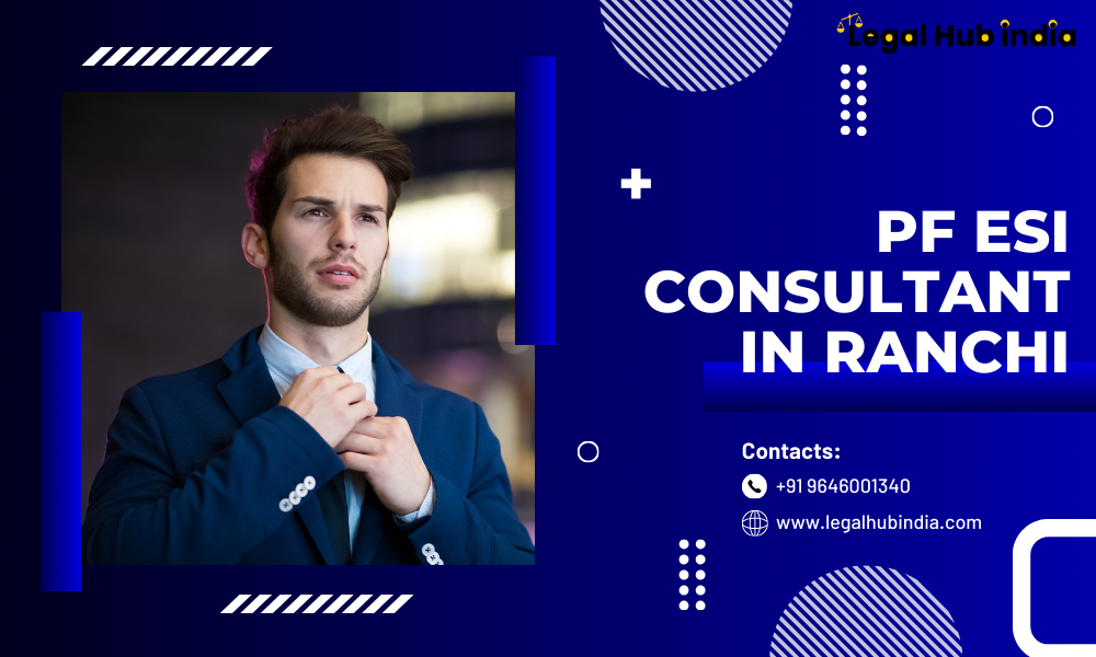 PF ESI Consultant in Ranchi